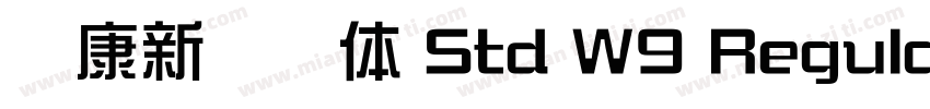 华康新综艺体 Std W9 Regula字体转换